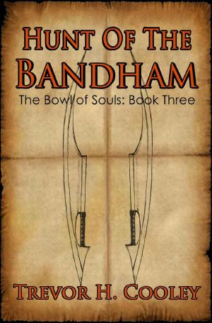 [The Bowl of Souls 03] • Hunt of the Bandham